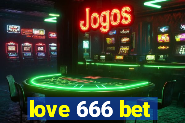 love 666 bet